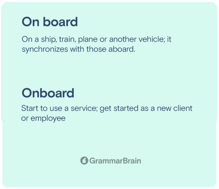 bring someone on board or onboard