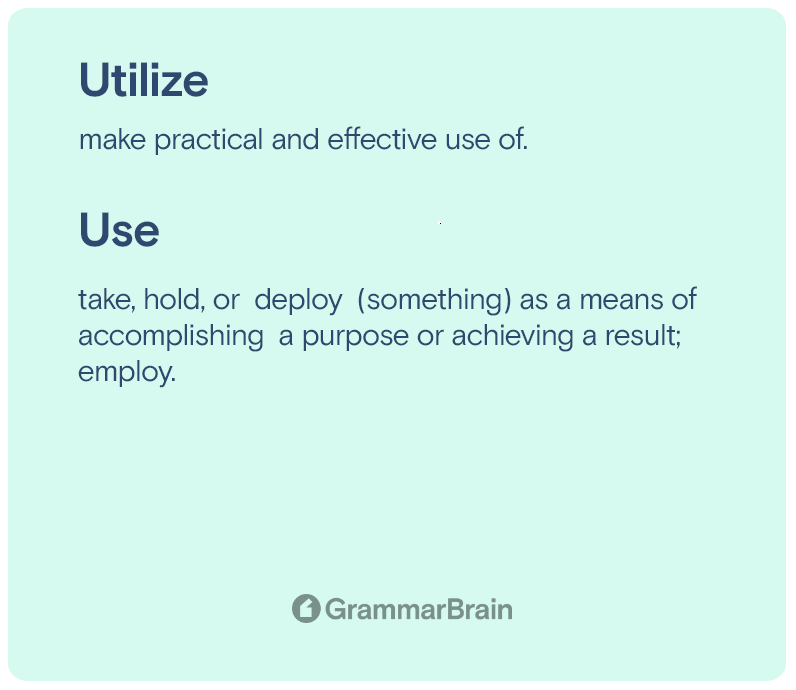 Use vs. utilize