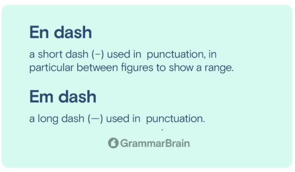 em-dash-vs-en-dash-differences-grammar-examples-grammarbrain