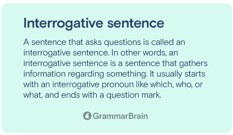 What is an interrogative sentence?