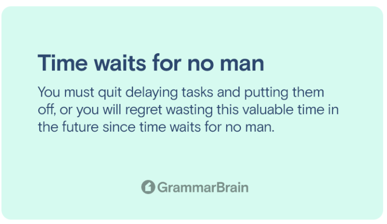 time-waits-for-no-man-origin-meaning-examples-grammarbrain