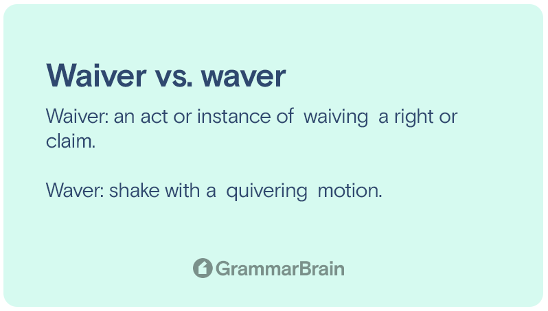 Waiver vs waver
