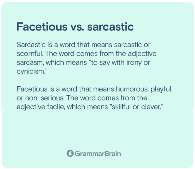 Facetious vs Sarcastic (Differences, Definitions, Examples of Use) GrammarBrain