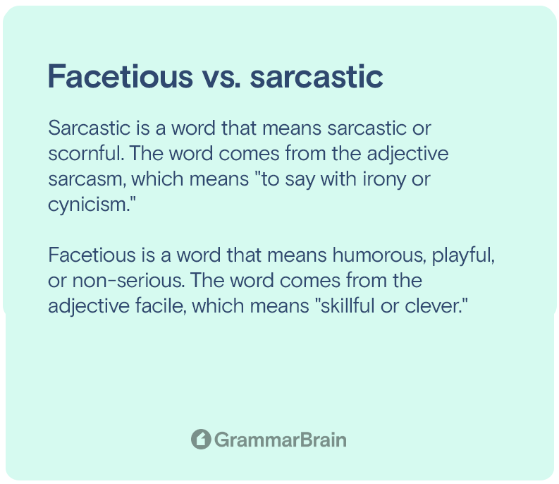 Facetious vs sarcastic