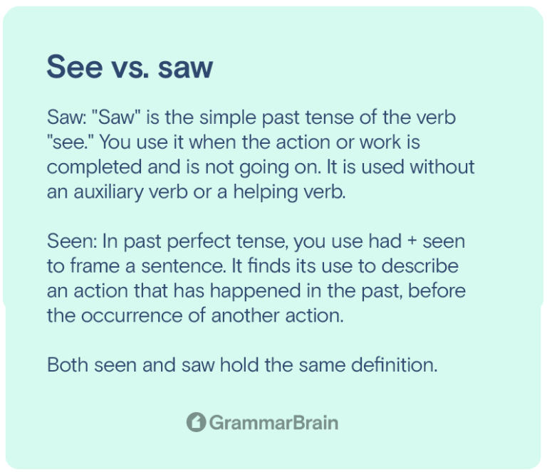 Seen Vs Saw Grammar Differences When To Use Examples GrammarBrain