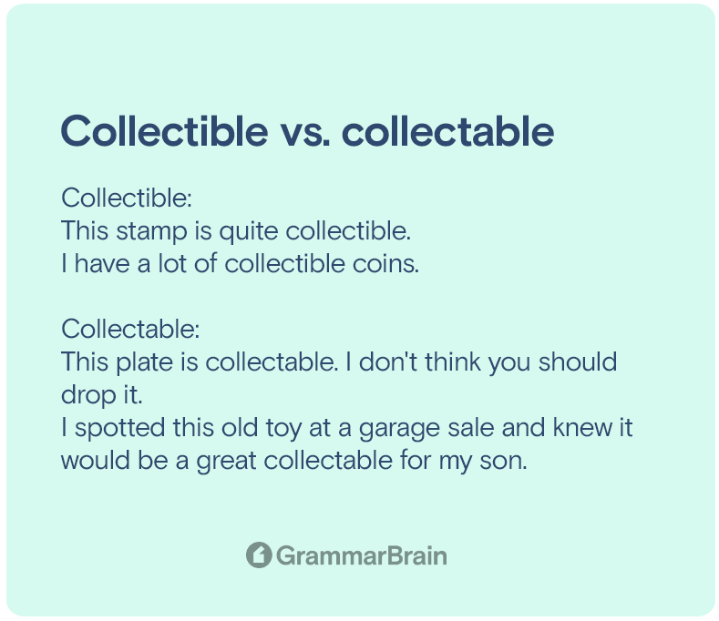 Collectible vs. collectable