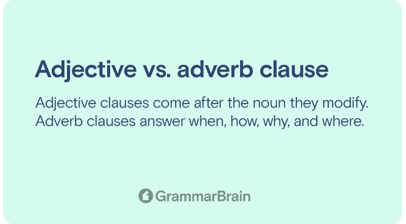 Adverb clause vs. adjective clause