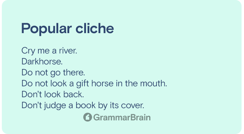 Top Cliche Examples Definition Types Common Cliches Grammarbrain 