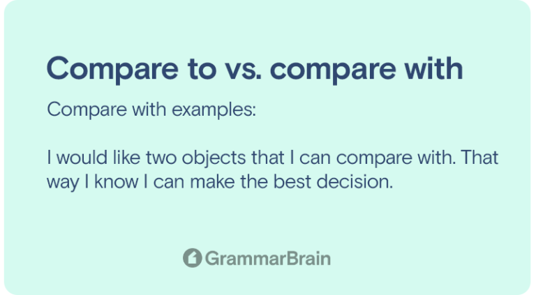 Compare to or Compare With (Differences, Grammar, Examples) | GrammarBrain