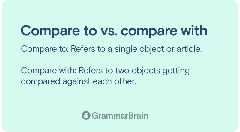 Compare To Or Compare With In Sentence