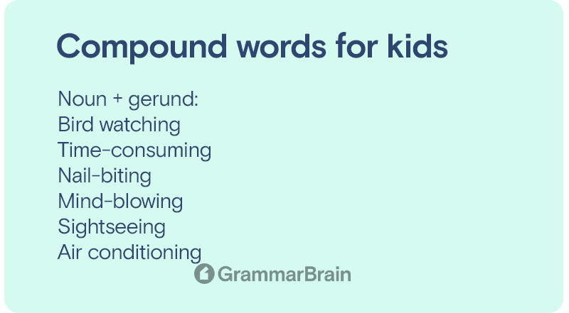 Noun + gerund compound words for kids