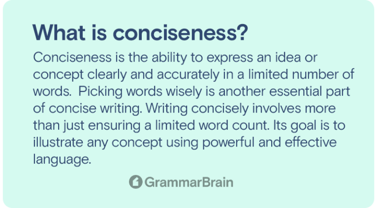 n. briefness or conciseness in speech or writing