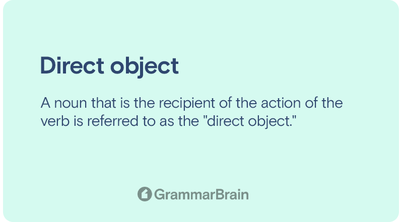 What Is A Direct Object Definition Examples How They re Used 