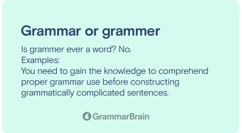 Grammar or grammer