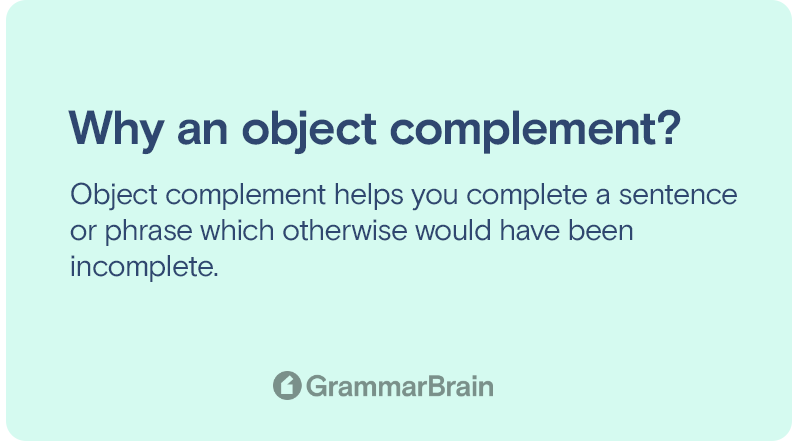 Understanding An Object Complement Definition Examples Functions GrammarBrain