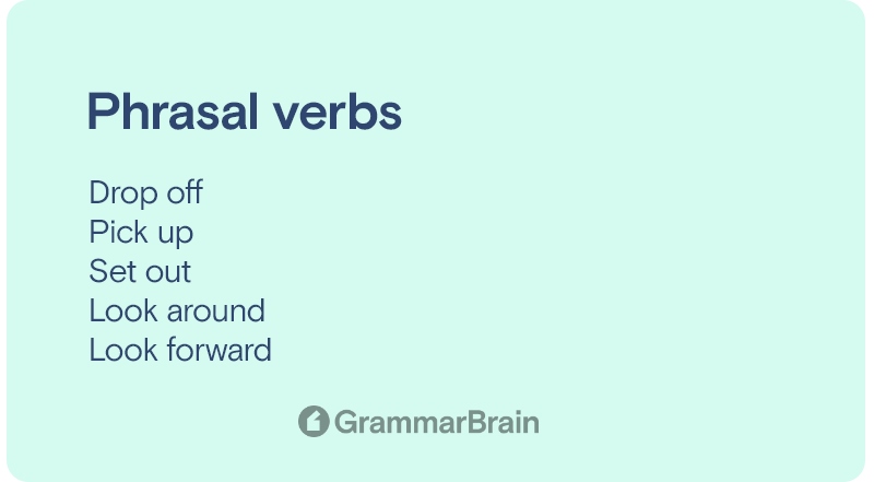 Understanding Phrasal Verbs (List, Examples, Differences