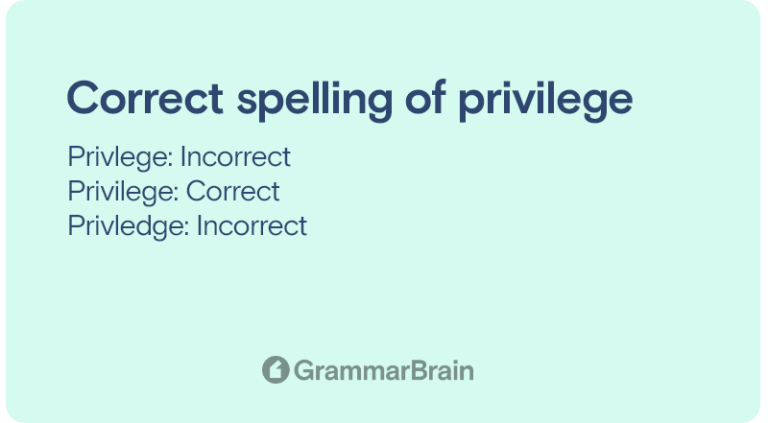 privledge-privlege-or-privilege-which-is-correct-grammar