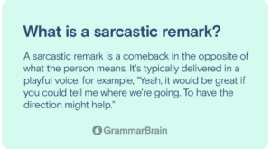 Sarcasm Examples (The Many Types and Sarcasm in Literature) | GrammarBrain