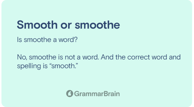 Is It Smooth or Smoothe? (Grammar + Examples) | GrammarBrain