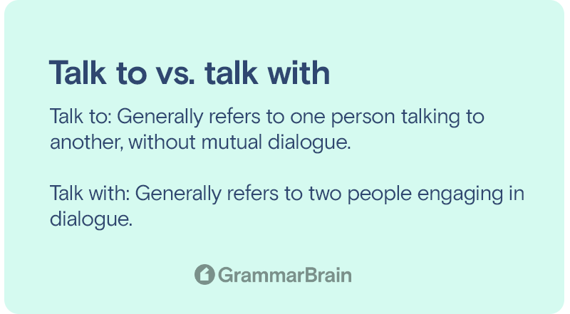Talk to vs talk with