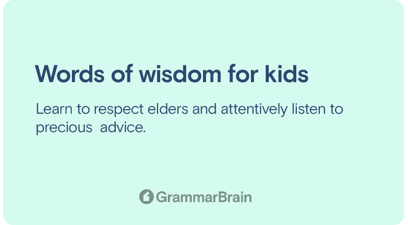 Words of wisdom for kids